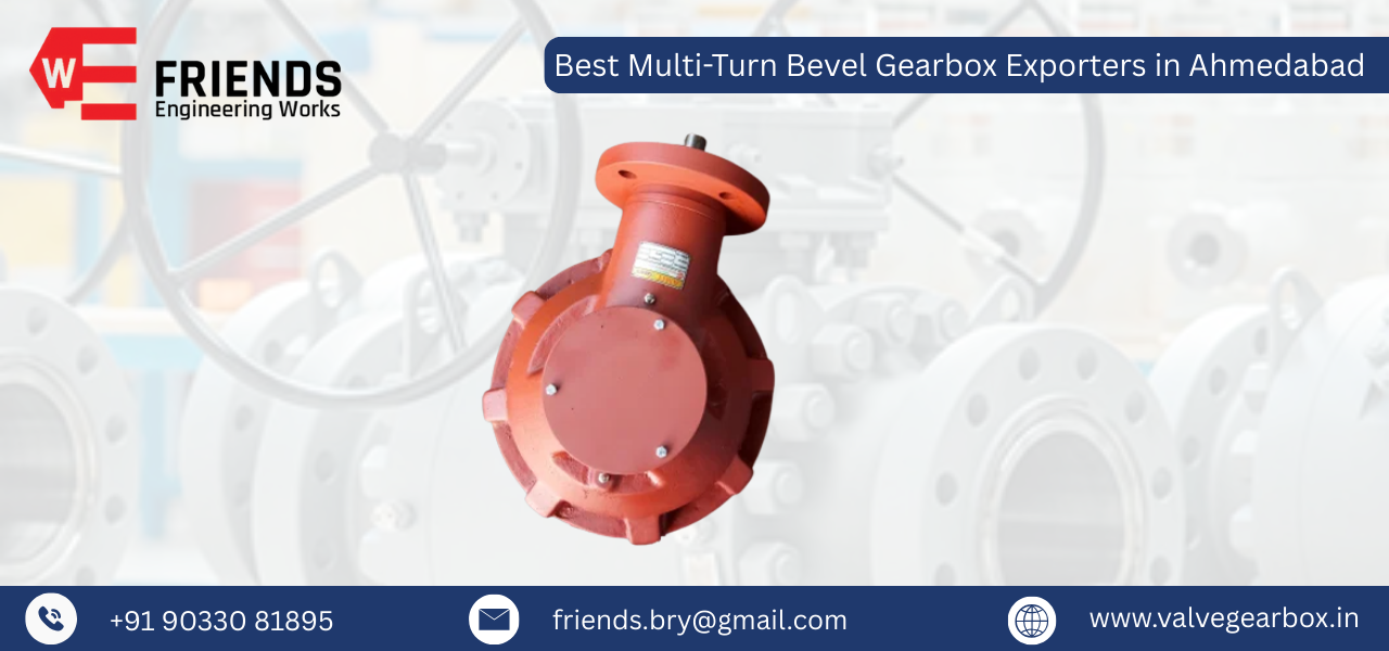 Best Multi-Turn Bevel Gearbox Exporters in Ahmedabad