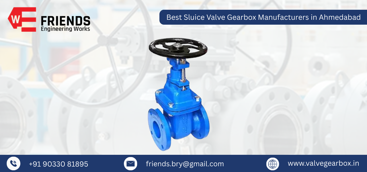 Best Sluice Valve Gearbox Manufacturers in Ahmedabad