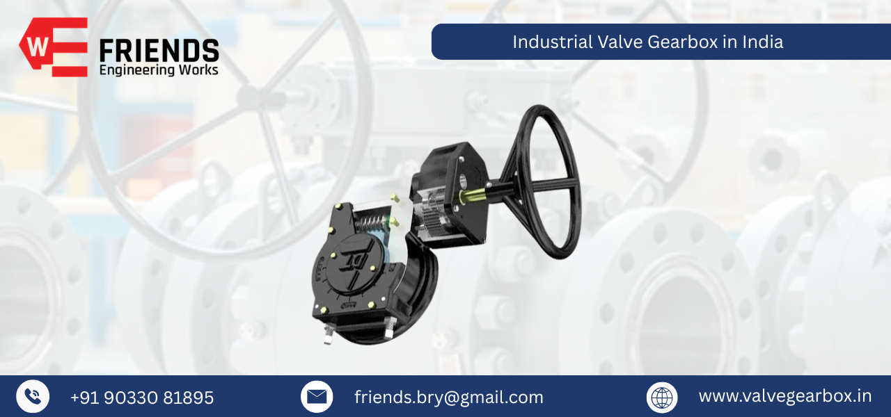 Industrial Valve Gearbox in India