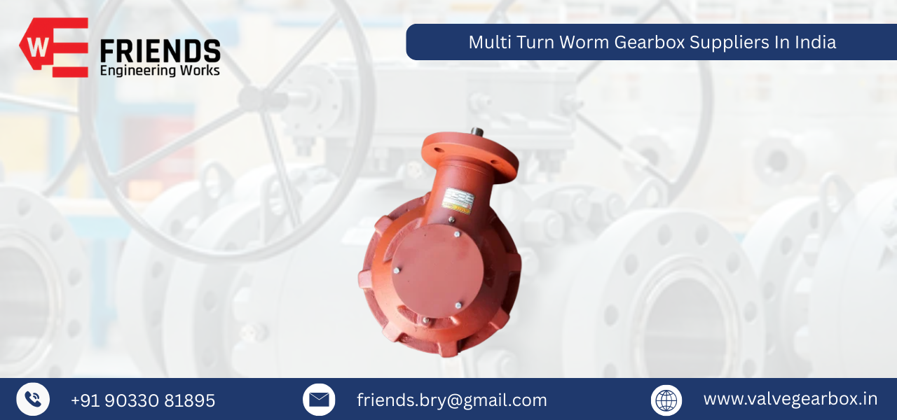 Multi Turn Worm Gearbox Suppliers In India