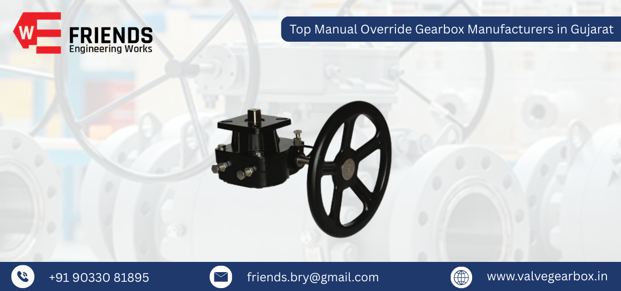 Top Manual Override Gearbox Manufacturers in Gujarat